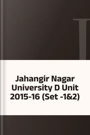 Jahangir Nagar University D Unit 2015-16 (Set -1&2), বইয়ের প্রচ্ছদ