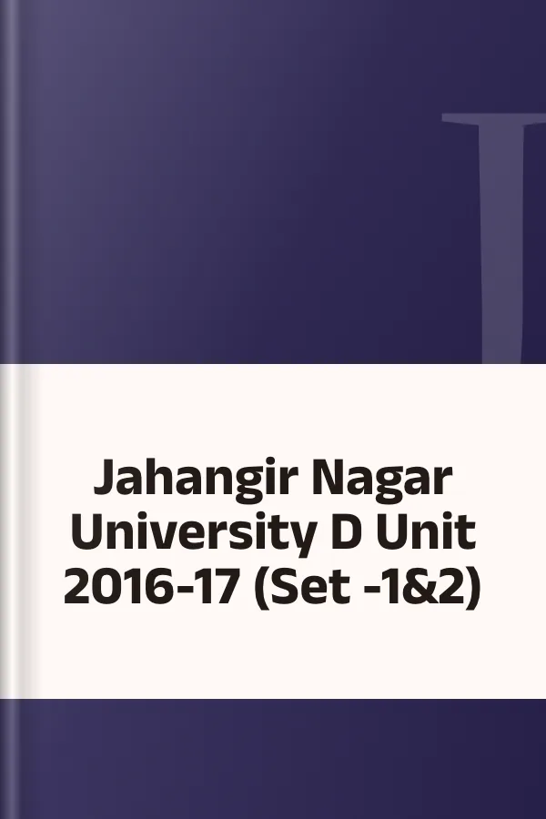 Jahangir Nagar University D Unit 2016-17 (Set -1&2), বইয়ের প্রচ্ছদ