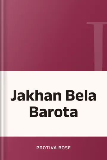 Jakhan Bela Barota লেখক Protiva Bose, বইয়ের প্রচ্ছদ