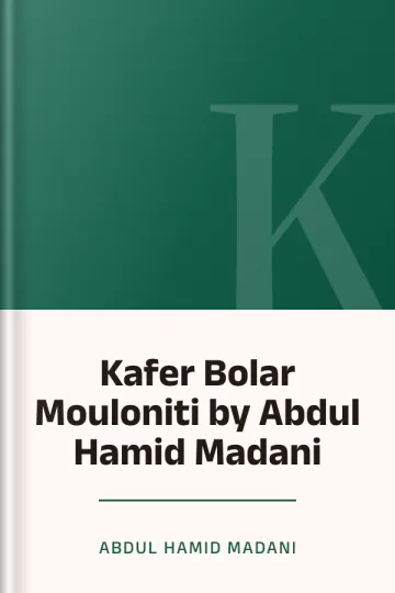 Kafer Bolar Mouloniti by Abdul Hamid Madani লেখক Abdul Hamid Madani, বইয়ের প্রচ্ছদ