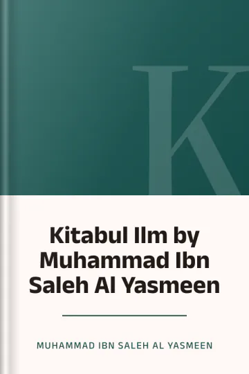 Kitabul Ilm by Muhammad Ibn Saleh Al Yasmeen লেখক Muhammad Ibn Saleh Al Yasmeen, বইয়ের প্রচ্ছদ