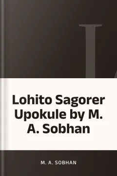 Lohito Sagorer Upokule by M. A. Sobhan - M. A. Sobhan