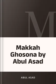 Makkah Ghosona by Abul Asad - Abul Asad