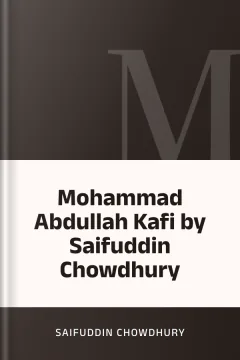 Mohammad Abdullah Kafi by Saifuddin Chowdhury - Saifuddin Chowdhury