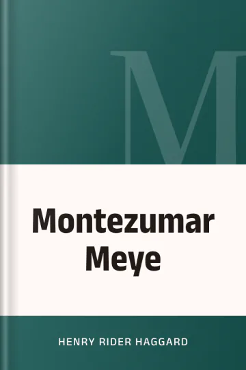 Montezumar Meye লেখক Henry Rider Haggard, বইয়ের প্রচ্ছদ