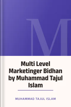 Multi Level Marketinger Bidhan by Muhammad Tajul Islam - Muhammad Tajul Islam