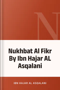 Nukhbat Al Fikr By Ibn Hajar AL Asqalani - Ibn Hajar AL Asqalani