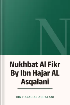 Nukhbat Al Fikr By Ibn Hajar AL Asqalani - Ibn Hajar AL Asqalani