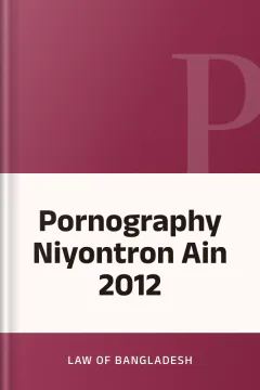Pornography Niyontron Ain 2012 - Law of Bangladesh