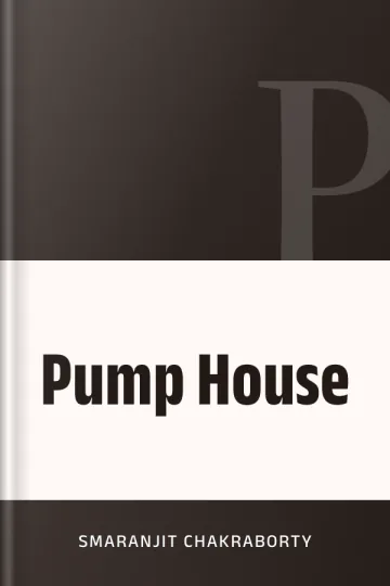 Pump House লেখক Smaranjit Chakraborty, বইয়ের প্রচ্ছদ
