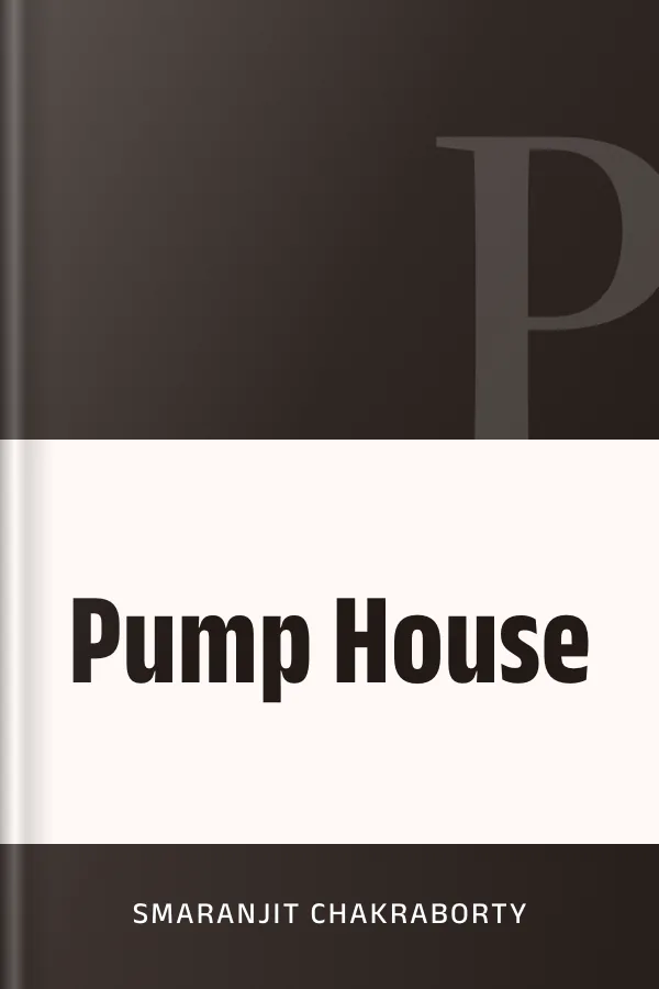Pump House লেখক Smaranjit Chakraborty, বইয়ের প্রচ্ছদ