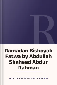 Ramadan Bishoyok Fatwa by Abdullah Shaheed Abdur Rahman - Abdullah Shaheed Abdur Rahman