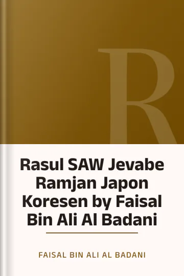 Rasul SAW Jevabe Ramjan Japon Koresen by Faisal Bin Ali Al Badani লেখক Faisal Bin Ali Al Badani, বইয়ের প্রচ্ছদ