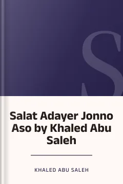Salat Adayer Jonno Aso by Khaled Abu Saleh - Khaled Abu Saleh