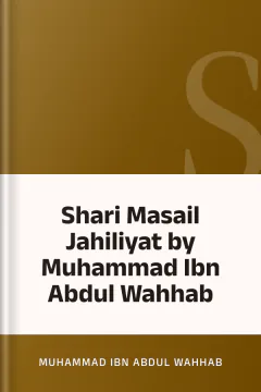 Shari Masail Jahiliyat by Muhammad Ibn Abdul Wahhab - Muhammad Ibn Abdul Wahhab