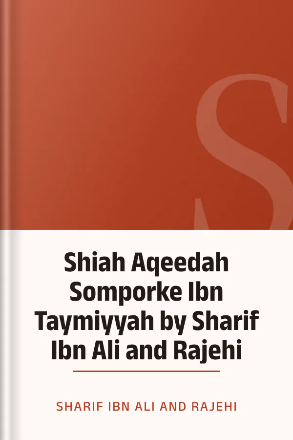 Shiah Aqeedah Somporke Ibn Taymiyyah by Sharif Ibn Ali and Rajehi লেখক Sharif Ibn Ali and Rajehi, বইয়ের প্রচ্ছদ