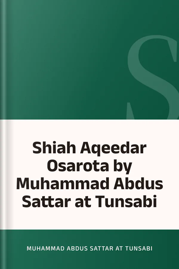 Shiah Aqeedar Osarota by Muhammad Abdus Sattar at Tunsabi লেখক Muhammad Abdus Sattar at Tunsabi, বইয়ের প্রচ্ছদ