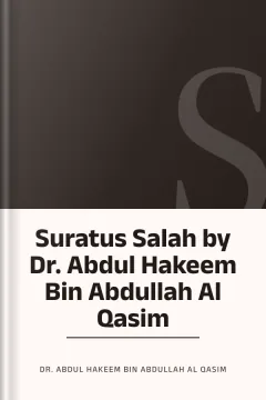 Suratus Salah by Dr. Abdul Hakeem Bin Abdullah Al Qasim - Dr. Abdul Hakeem Bin Abdullah Al Qasim
