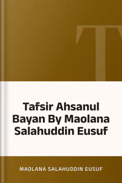 Tafsir Ahsanul Bayan By Maolana Salahuddin Eusuf - Maolana Salahuddin Eusuf