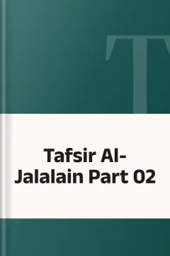 Tafsir Al-Jalalain Part 02