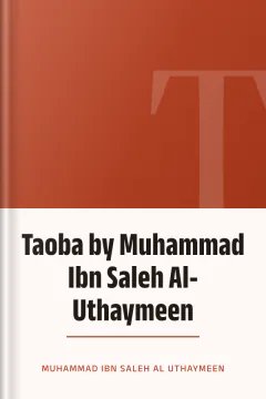 Taoba by Muhammad Ibn Saleh Al-Uthaymeen - Muhammad Ibn Saleh Al-Uthaymeen