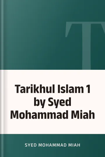 Tarikhul Islam 1 by Syed Mohammad Miah লেখক Syed Mohammad Miah, বইয়ের প্রচ্ছদ