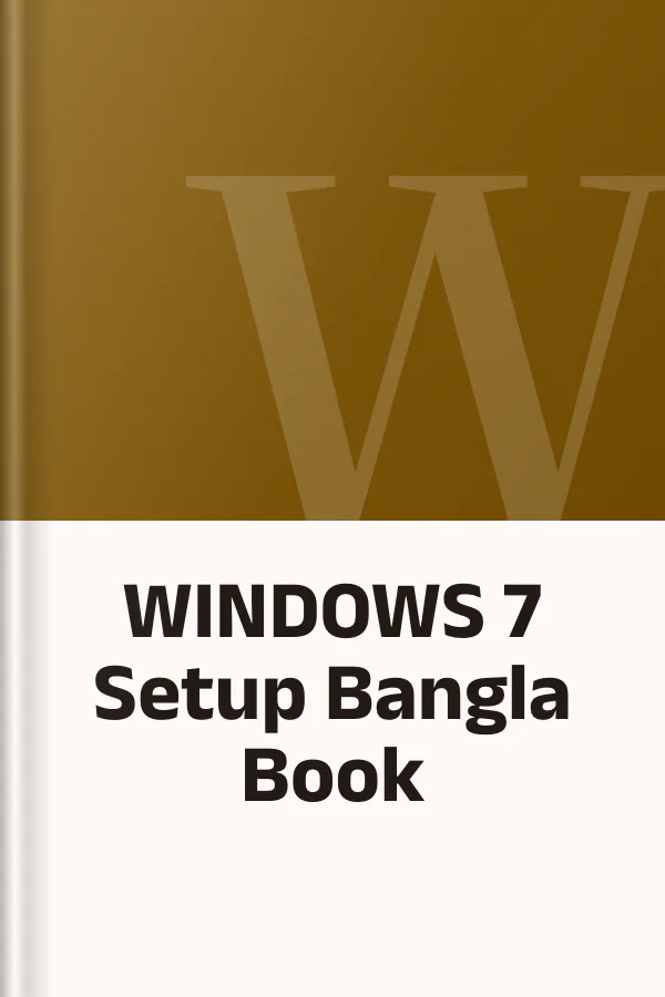 WINDOWS 7 Setup Bangla Book, বইয়ের প্রচ্ছদ