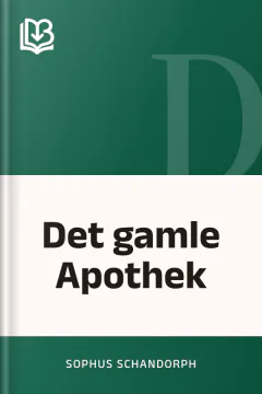 Det gamle Apothek - Sophus Schandorph