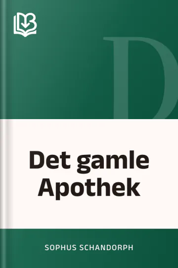 Det gamle Apothek - Sophus Schandorph