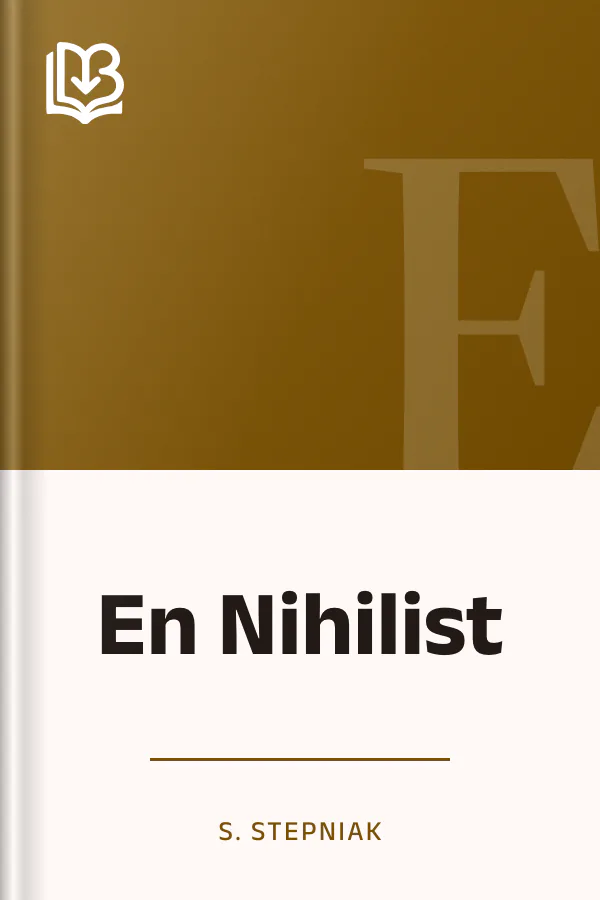 En Nihilist - S. Stepniak