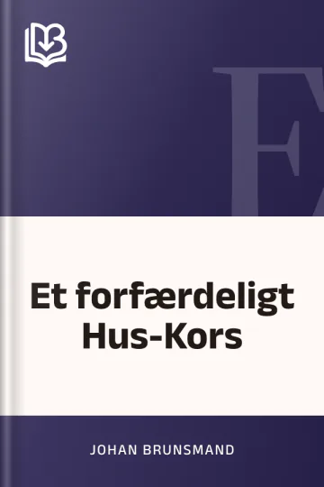Et forfærdeligt Hus-Kors - Johan Brunsmand