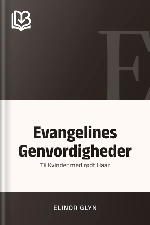 Evangelines Genvordigheder - Elinor Glyn