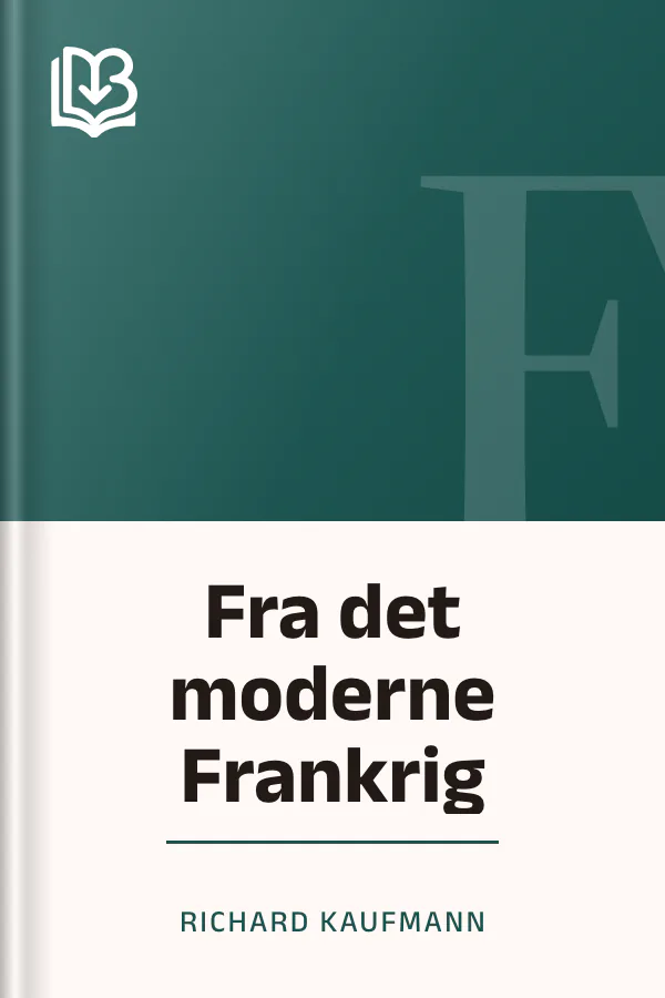 Fra det moderne Frankrig - Richard Kaufmann