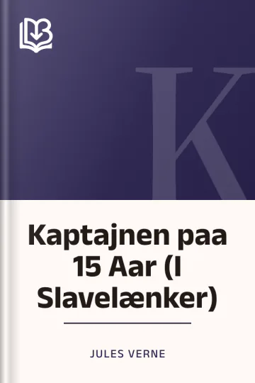 Kaptajnen paa 15 Aar (I Slavelænker) - Jules Verne