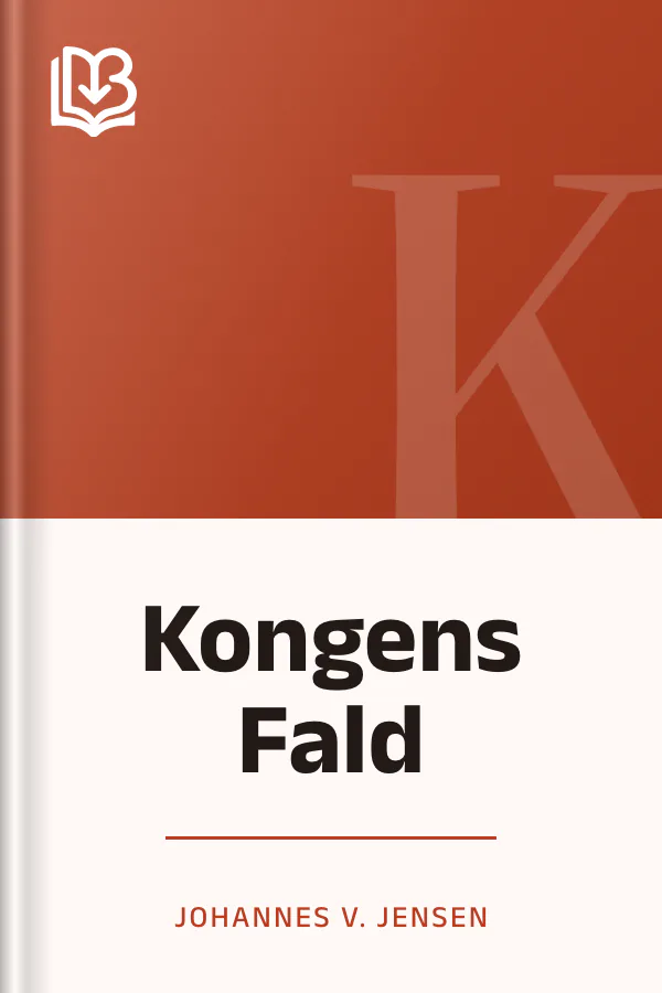 Kongens Fald - Johannes V. Jensen
