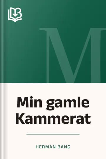 Min gamle Kammerat - Herman Bang