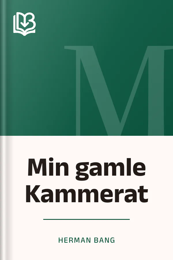 Min gamle Kammerat - Herman Bang