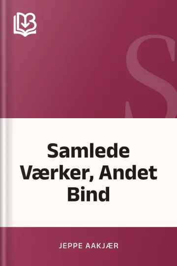 Samlede Værker, Andet Bind - Jeppe Aakjær