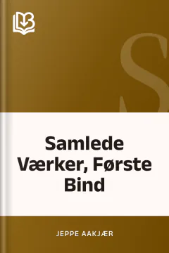 Samlede Værker, Første Bind - Jeppe Aakjær