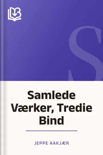 Samlede Værker, Tredie Bind - Jeppe Aakjær