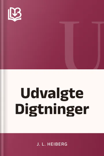 Udvalgte Digtninger - J. L. Heiberg