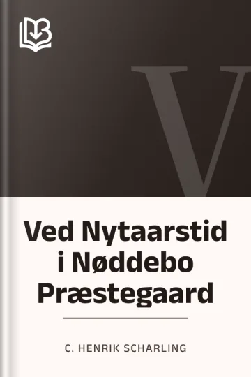Ved Nytaarstid i Nøddebo Præstegaard - C. Henrik Scharling