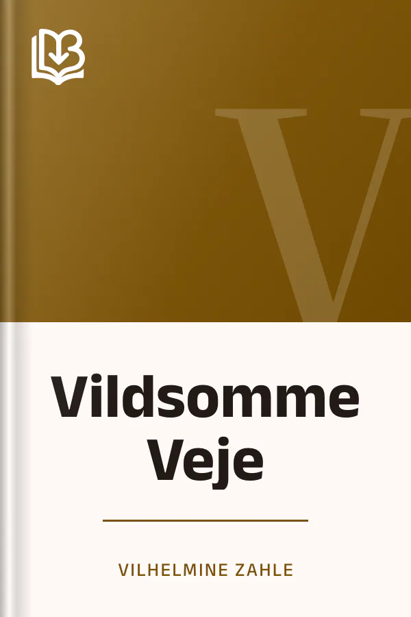 Vildsomme Veje - Vilhelmine Zahle