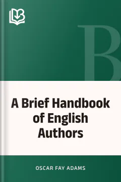 A Brief Handbook of English Authors - Oscar Fay Adams