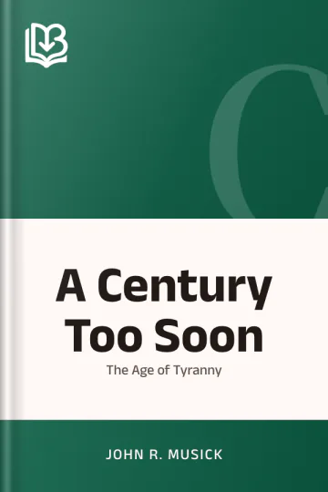 A Century Too Soon by John R. Musick, book cover