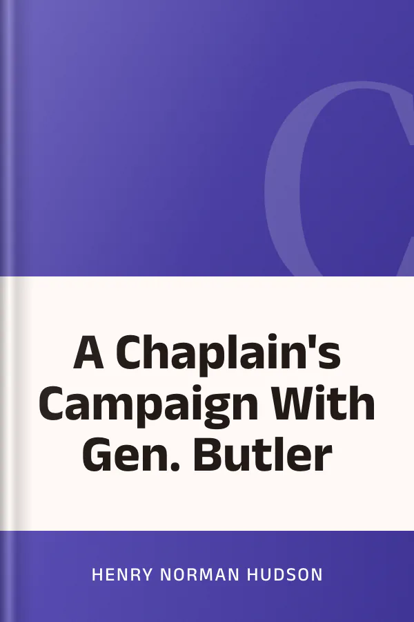 A Chaplain's Campaign With Gen. Butler by Henry Norman Hudson, book cover