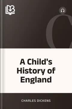 A Child's History of England - Charles Dickens