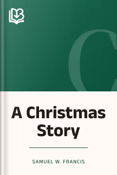 A Christmas Story - Samuel W. Francis