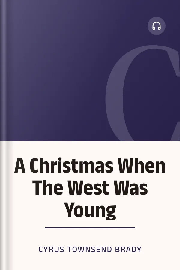 A Christmas When The West Was Young by Cyrus Townsend Brady, book cover