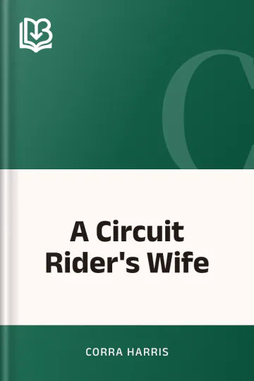 A Circuit Rider's Wife by Corra Harris, book cover